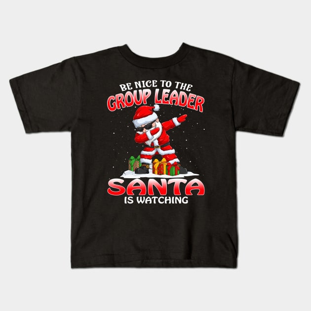 Be Nice To The Group Leader Santa is Watching Kids T-Shirt by intelus